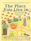 Image for Place You Live In: A Multigenerational Immigrant Story