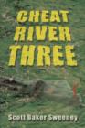 Image for Cheat River Three