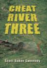 Image for Cheat River Three