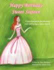 Image for Happy Birthday Sweet Sixteen : A Practical Guide for Planning and Celebrating a Sweet Sixteen