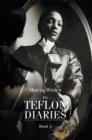 Image for Teflon Diaries: Book 1