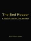 Image for Bed Keeper: A Biblical Case for Gay Marriage