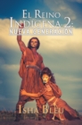Image for El Reino Indigena 2: Nueva Generacion