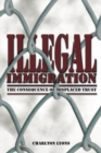 Image for Illegal Immigration: The Consequence of Misplaced Trust