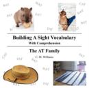 Image for Building A Sight Vocabulary With Comprehension : The AT Family