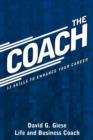 Image for The Coach : 13 Skills to Enhance Your Career