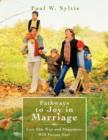 Image for Pathways to Joy in Marriage : Live This Way and Happiness Will Pursue You!