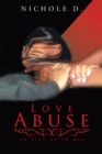 Image for Love Abuse: To Live or to Die