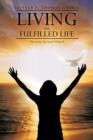 Image for Living the Fulfilled Life : Pursuing Spiritual Growth