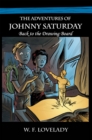 Image for Adventures of Johnny Saturday: Back to the Drawing Board.
