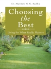 Image for Choosing the Best: Living for What Really Matters