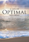 Image for Life of Optimal Well-Being   Second Edition: Ultimate Guide to Life Management, Medical Prevention, and Longevity.