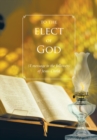 Image for To the Elect of God: A Message to the Followers of Jesus Christ