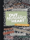 Image for Out of the Abundance of the Heart
