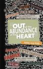 Image for Out of the Abundance of the Heart