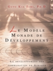 Image for Le Modele Monade De Developpement: Le Developpement Des Communautes En Afrique