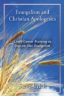 Image for Evangelism and Christian Apologetics: Crash Course Training in One-on-One Evangelism