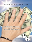 Image for 20 Ways to Hustlas a Man or a Woman!!!: Mind Consuming of a Person Prospective