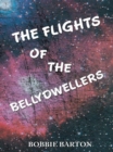 Image for Flights of the Bellydwellers