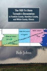 Image for 1925 Tri-State Tornado&#39;S Devastation  in Franklin County, Hamilton County, and White County, Illinois