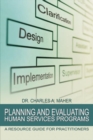 Image for Planning and Evaluating Human Services Programs: A Resource Guide for Practitioners