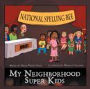 Image for My Neighborhood Super Kids