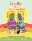 Image for Holly the Multi-Colored Girl