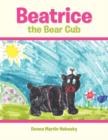 Image for Beatrice the Bear Cub