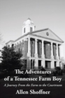 Image for Adventures of a Tennessee Farm Boy: A Journey from the Farm to the Courtroom