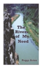 Image for Rivers of My Need