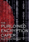 Image for Purloined Encryption Caper