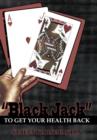 Image for &quot;Black Jack&quot; to Get Your Health Back