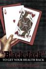 Image for &quot;Black Jack&quot; to Get Your Health Back