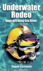 Image for Underwater Rodeo: Saga of a Deep Sea Diver