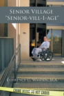 Image for Senior Village   &amp;quot;Senior-Vill-I-Age&amp;quote