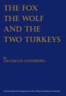 Image for The Fox The Wolf &amp; The Two Turkeys