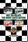 Image for Indy 500 Recaps The Short Chute Edition