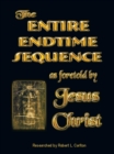 Image for Entire Endtime Sequence: As Foretold by Jesus Christ