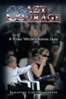 Image for Crazy Courage: A Young Widow&#39;s Survival Guide