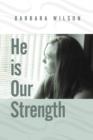 Image for He is Our Strength