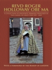 Image for Revd Roger Holloway Obe Ma: A Collection of Favourite Sermons Preached in the Chapel of Gray&#39;S Inn 1997 - 2010