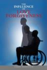 Image for The Influence of Love and Forgiveness