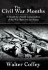 Image for The Civil War Months : A Month-by-Month Compendium of the War Between the States
