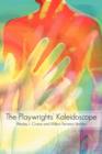 Image for The Playwrights&#39; Kaleidoscope