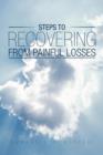Image for Steps to Recovering from Painful Losses