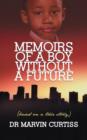 Image for Memoirs of A Boy without A Future : (Based on a True Story)