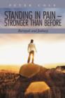 Image for Standing in Pain - Stronger Than Before : Betrayals and Jealousy