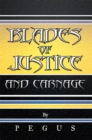 Image for Blades of Justice and Carnage.