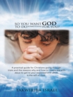 Image for So You Want God to Do Something for You?: A Practical Guide for Christians Going Through Trials and the Reasons Why and How to Cooperate with Jesus to Get to Your Expected End Which Is the Will of God.