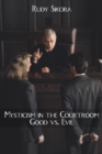 Image for Mysticism in the Courtroom  Good Vs. Evil